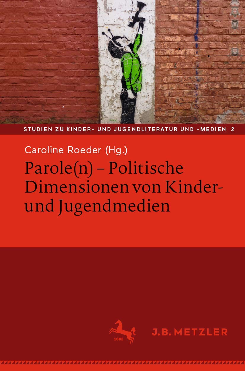 Buchcover des Sammelbands Parole(n) - Politische Dimensionen von Kinder- und Jugendmedien