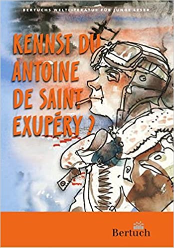 Biermann, Karlheinrich: Kennst du Antoine de Saint-Exupéry? 
