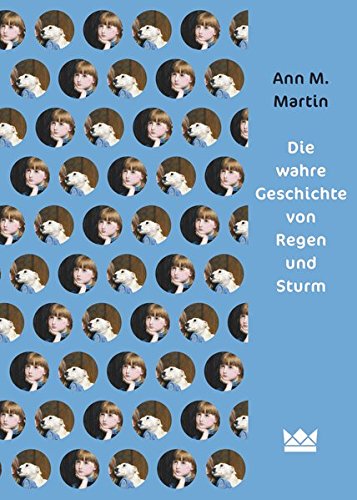 Martin, Ann M.: Die wahre Geschichte von Regen und Sturm