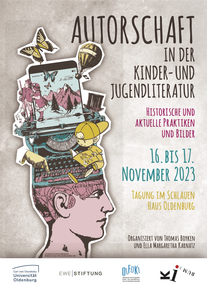 Tagungsbericht: „Autorschaft in der Kinder- und Jugendliteratur. Historische und aktuelle Praktiken und Bilder“ (16.-17. November 2023, Oldenburg)