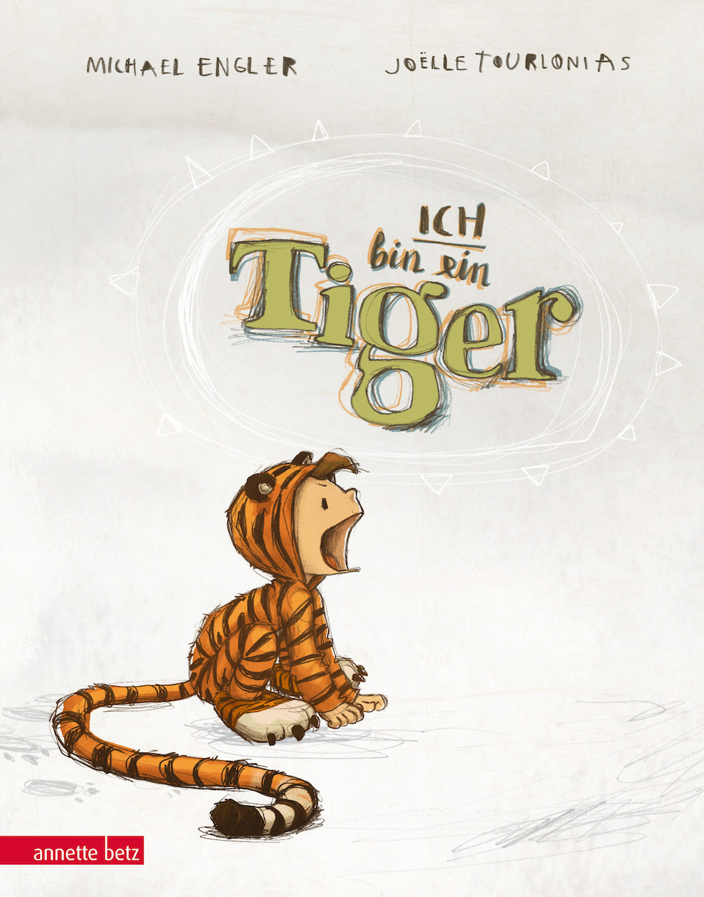 Engler, Michael (Text)/Tourlonias, Joëlle (Bild): Ich bin ein Tiger