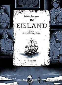 Gehrmann, Kristina: Im Eisland. Die Franklin-Expedition