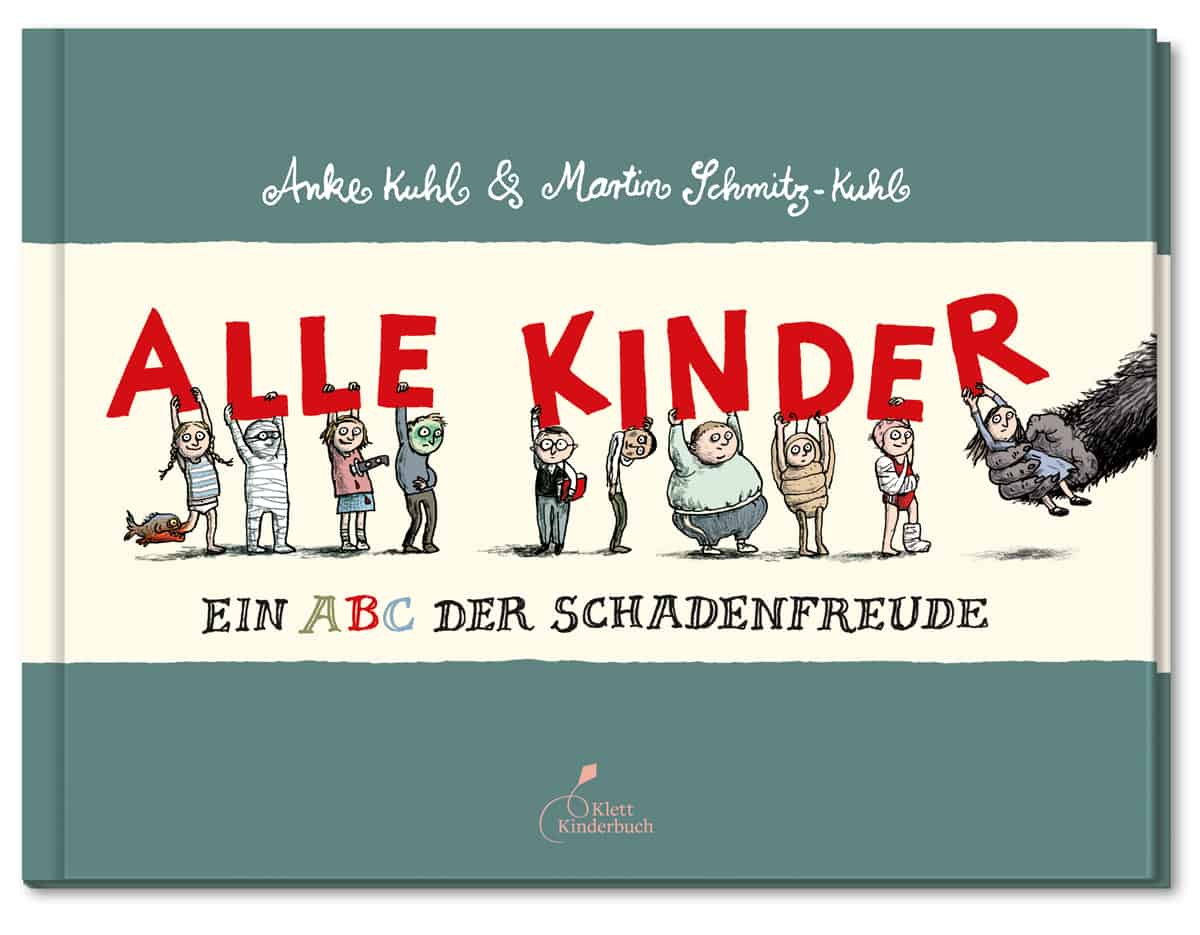 Kuhl, Anke/Schmitz-Kuhl, Martin: Alle Kinder. Ein ABC der Schadenfreude