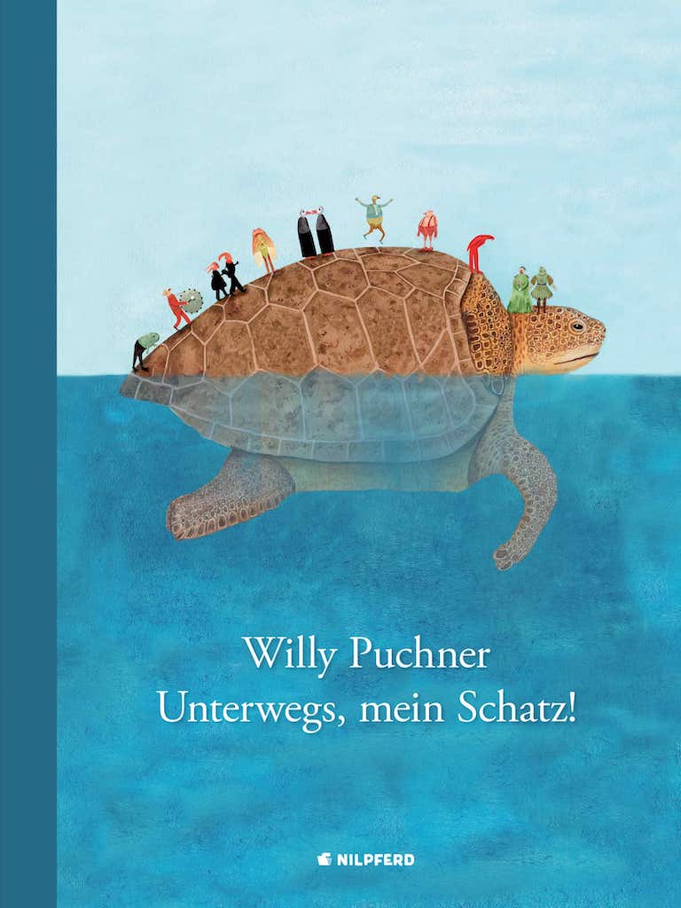 Puchner, Willy: Unterwegs, mein Schatz!