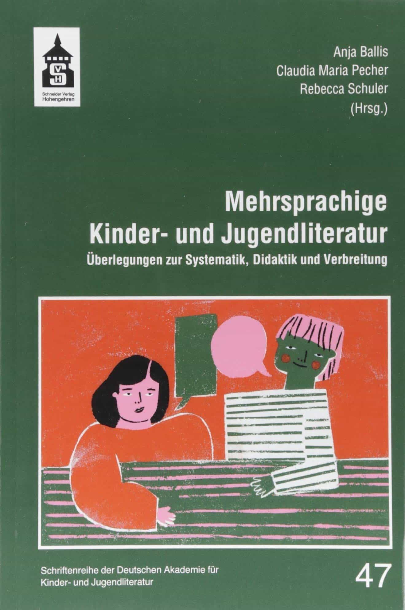 Ballis, Anja/Pecher, Claudia Maria/Schuler, Rebecca (Hrsg.): Mehrsprachige Kinder- und Jugendliteratur