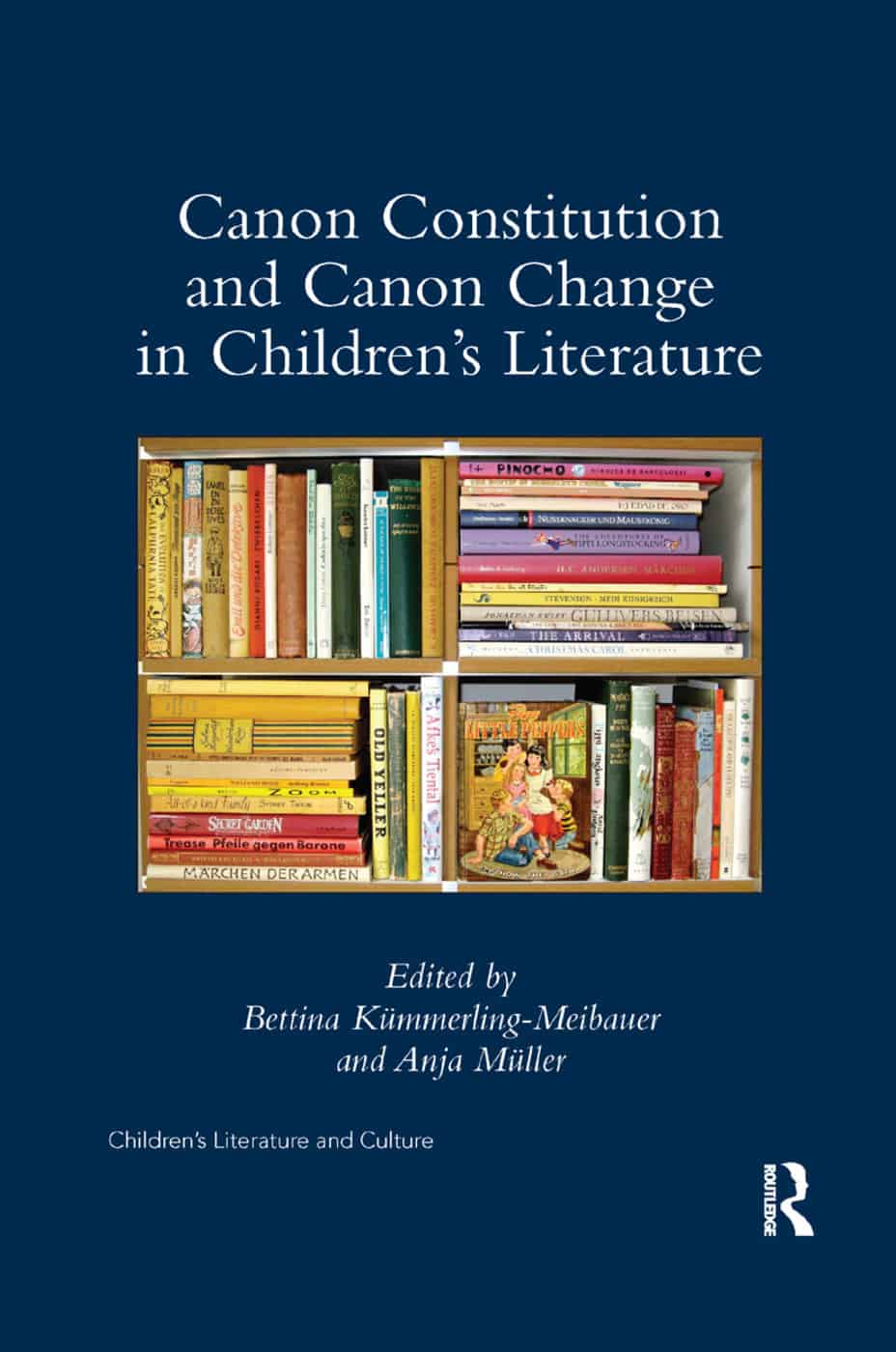 Kümmerling-Meibauer, Bettina/Müller, Anja (Hrsg.): Canon Constitution and Canon Change in Children‘s Literatur