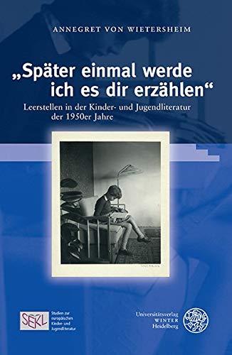 Wietersheim, Annegret von: Leerstellen in der Kinder- und Jugendliteratur der 1950er Jahre