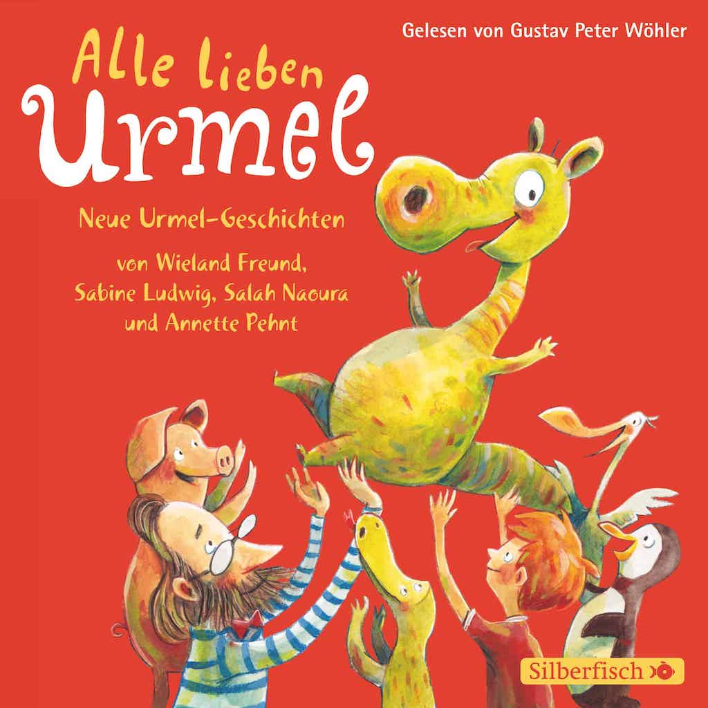 Freund, Wieland/Ludwig, Sabine/Naoura, Salah/Pehnt, Annette: Alle lieben Urmel (Hörbuch)