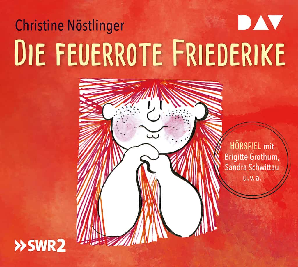 Nöstlinger, Christine: Die feuerrote Friederike (Hörspiel)