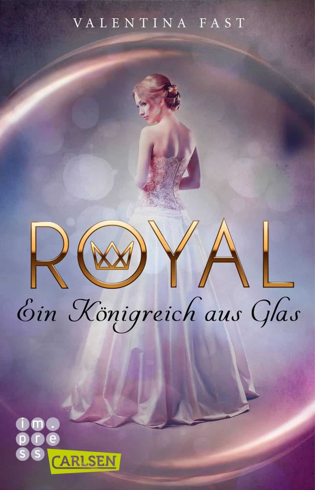 Fast, Valentina: Royal. Ein Königreich aus Glas