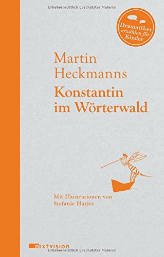 Heckmanns, Martin: Konstantin im Wörterwald