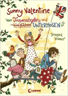 Kramer, Irmgard: Sunny Valentine, Bd. 1: Von Tropenvögeln und königlichen Unterhosen