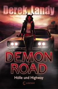 Landy, Derek: Demon Road (1): Hölle und Highway