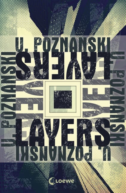 Poznanski, Ursula: Layers