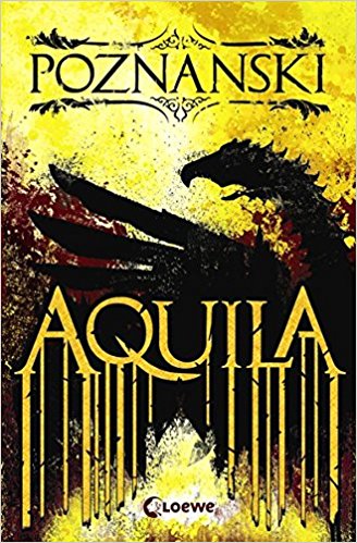 Poznanski, Ursula: Aquila