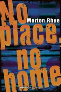 Rhue, Morton: No place, no home