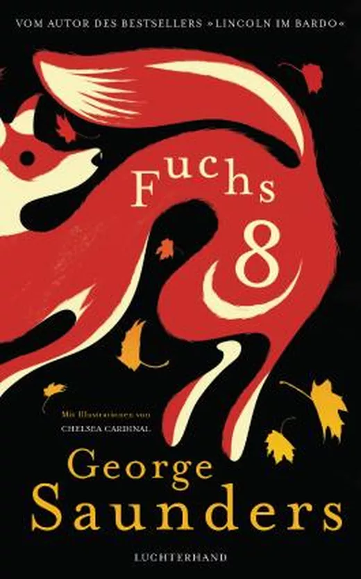 Saunders, George: Fuchs 8