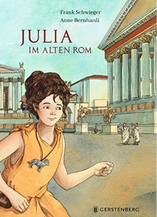 Schweiger, Frank: Julia im Alten Rom