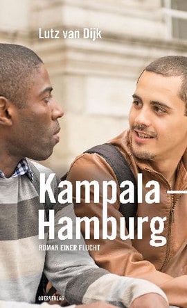 Van Dijk, Lutz: Kampala – Hamburg