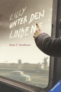 Voorhoeve, Anne C.: Lilly unter den Linden