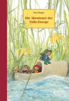 Biegel, Paul: Die Abenteuer der Tulle-Zwerge