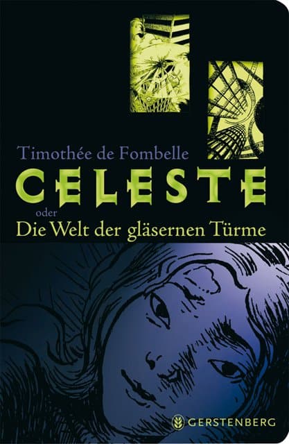 Fombelle, Timothée de: Céleste oder die Welt der gläsernen Türme