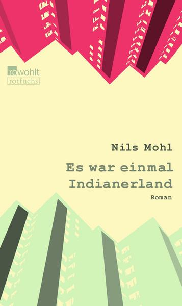 Mohl, Nils: Es war einmal Indianerland