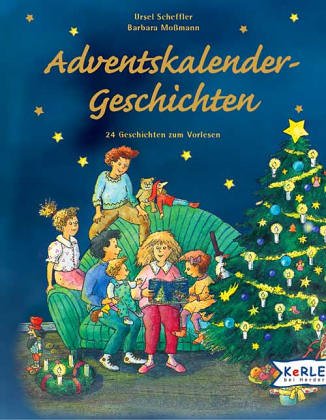 Scheffler, Ursel: Adventskalender-Geschichten