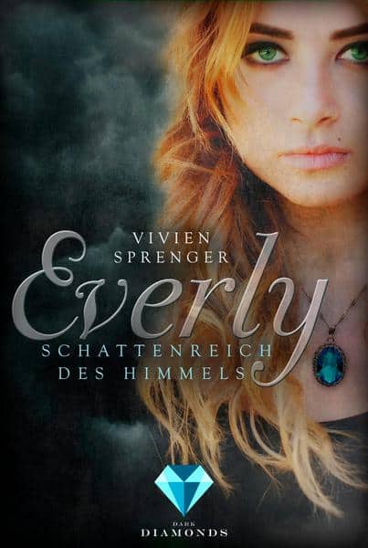 Sprenger, Vivien: Everly. Schattenreich des Himmels